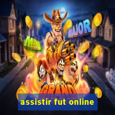 assistir fut online